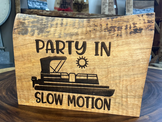 Party in Slow Motion- Wood Art