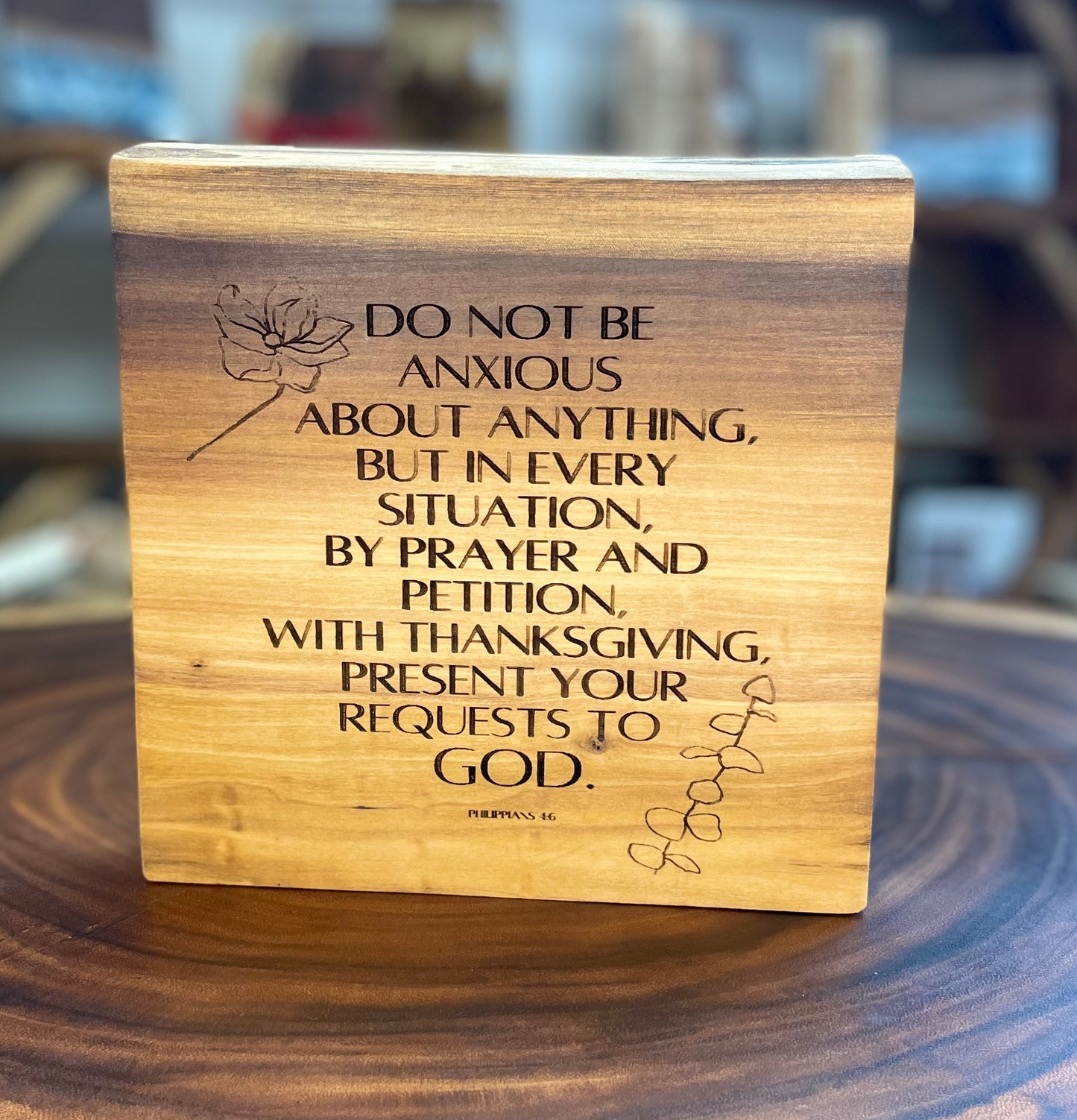 Philippians 4: 6- Wood Art